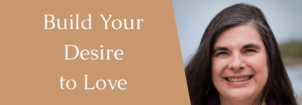 Build Your Desire to Love