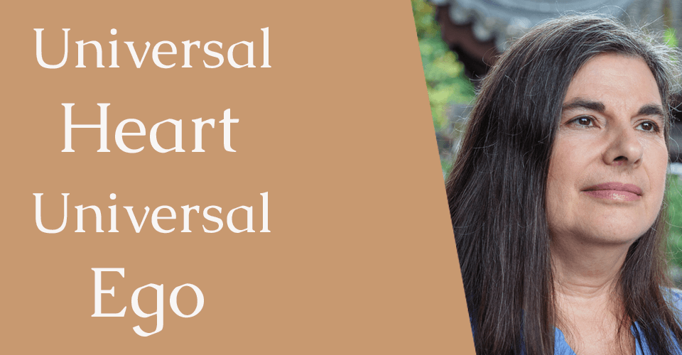 Universal Heart Universal Ego