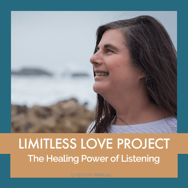 Limitless Love Project - The Healing Power of Listening