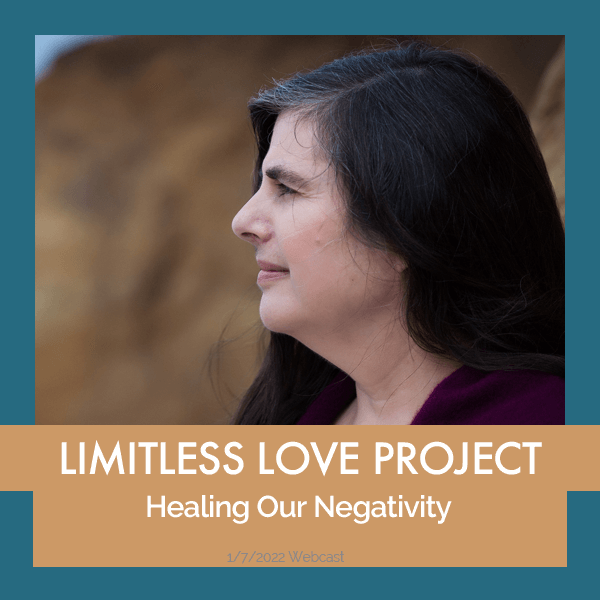 Limitless Love Project - Healing Our Negativity